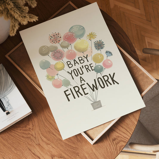 Baby You’re a Firework Poster