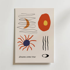 Dream Language Poster by Bozetto har vågiga linjer, en röd solstråle, en halvmåne, en orange oval och "dreams come true" längst ner - ett inspirerande minimalistiskt konstverk på en neutral bakgrund.