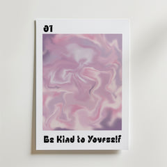 Be Kind To Yourself Poster by Bozetto har en rosa och lila marmorerad abstrakt design med "01" längst upp till vänster och "Be Kind to Yourself" i fetstil längst ner, som en daglig påminnelse om att praktisera självkärlek.