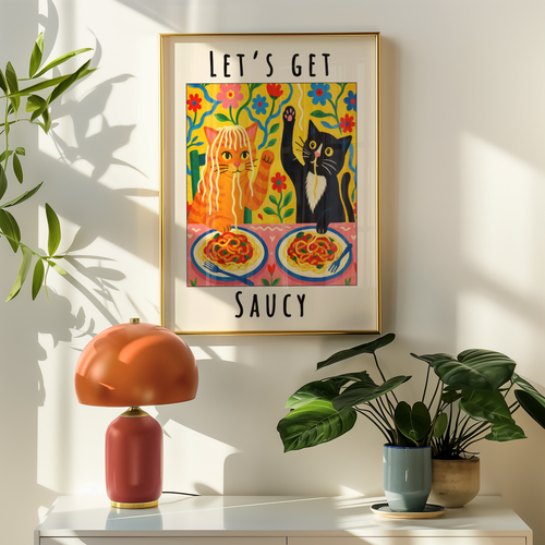 Lets Get Saucy Cat Dinner Poster
