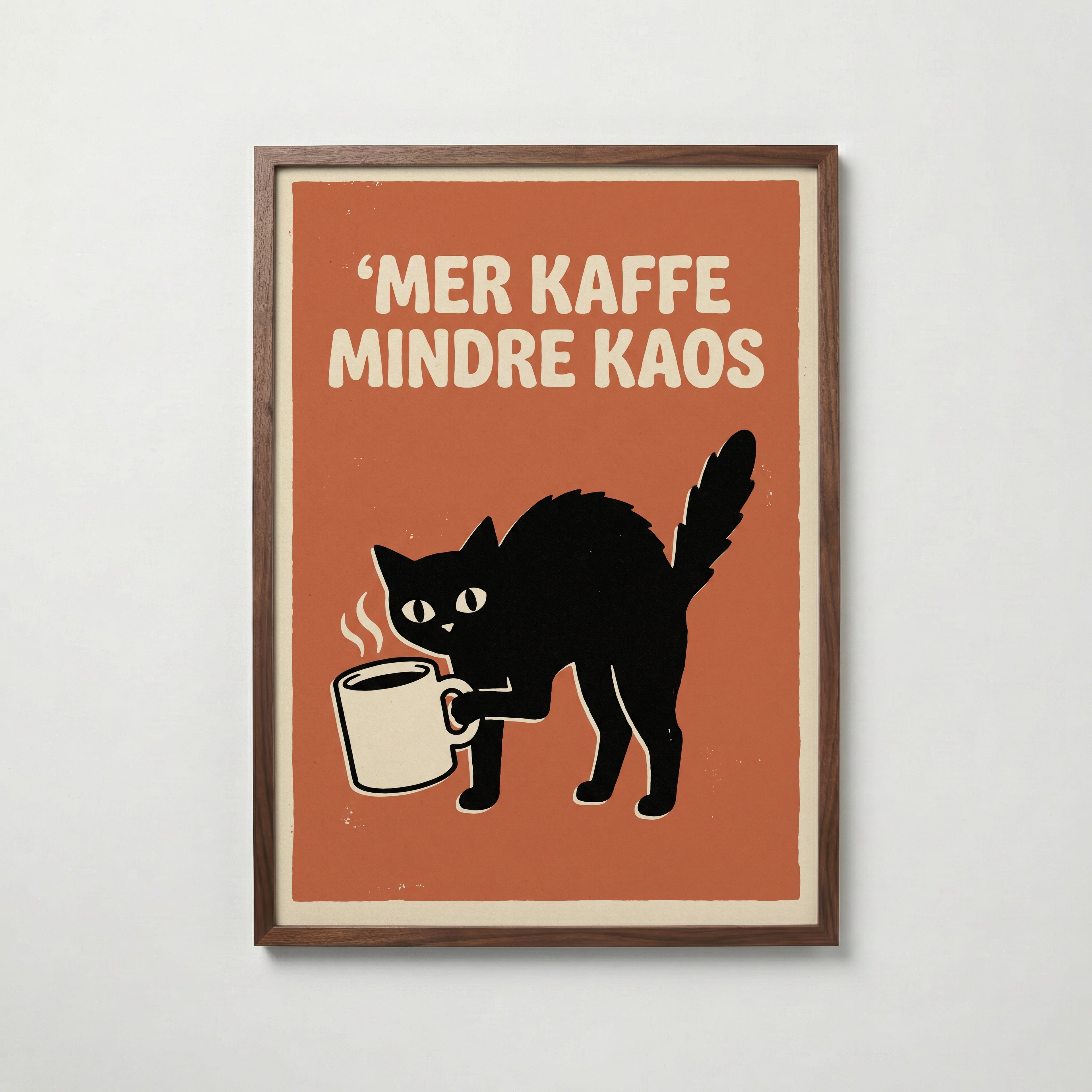 Mer Kaffe Mindre Kaos Poster – valnötsram