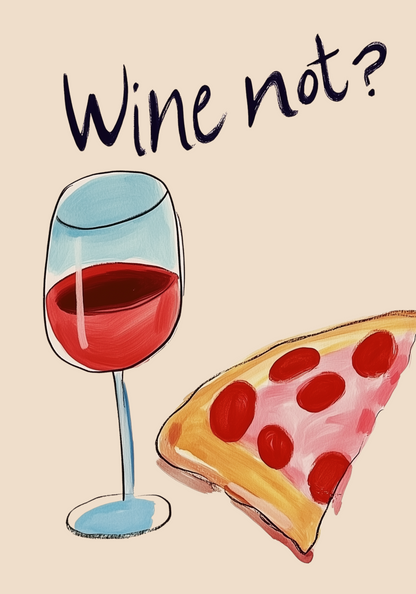 Wine Not Poster