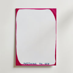 Hidden Meaning Poster av Bozetto har en vit duk med en djärv, ojämn magentakant och "NOTHING TO SEE" handskrivet med blå versaler längst ner, vilket gör att mitten är avsiktligt tom för att inbjuda till reflektion.