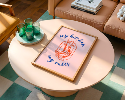 My Kitchen My Rules Poster