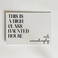 High Class Haunted House Poster