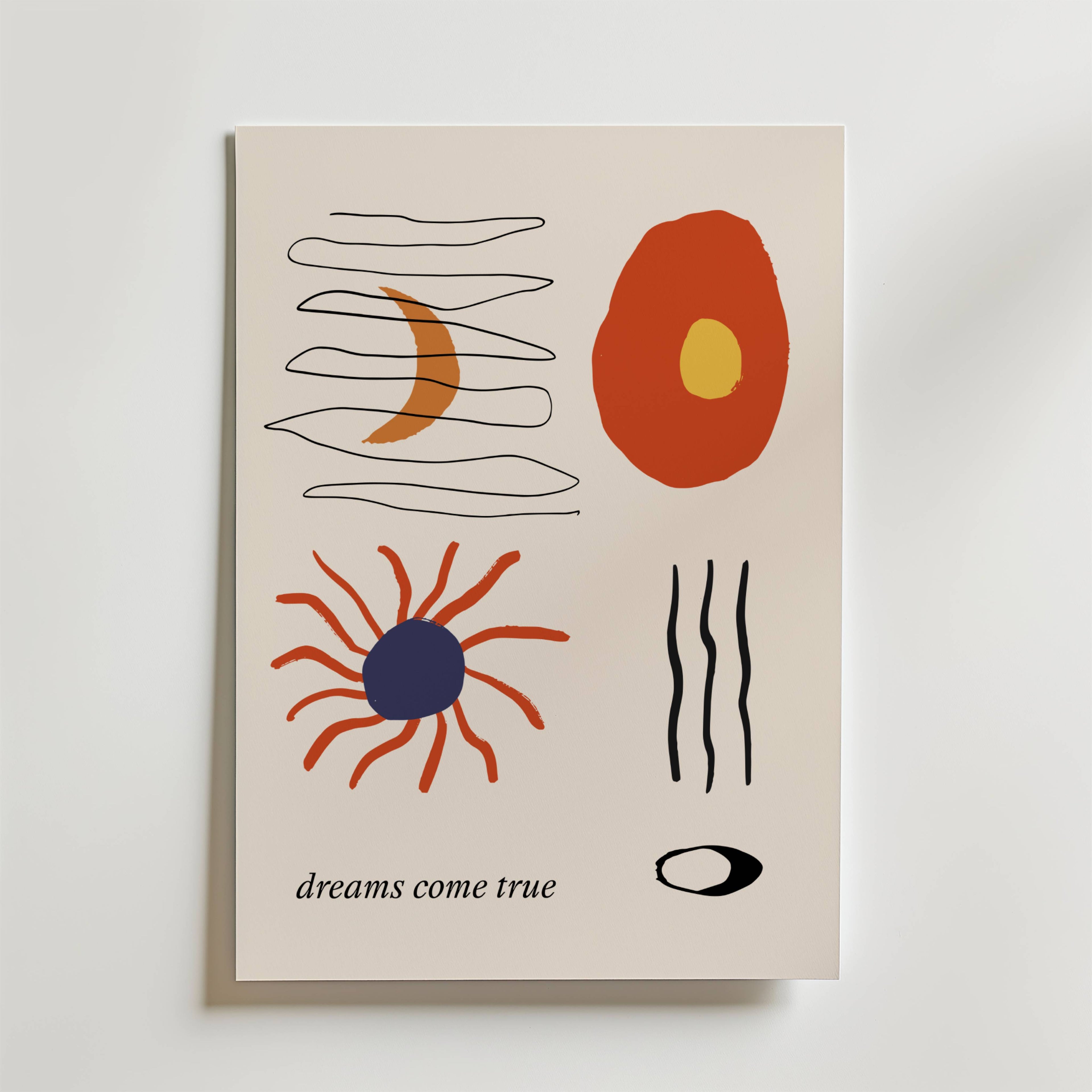 Dream Language Poster by Bozetto har vågiga linjer, en röd solstråle, en halvmåne, en orange oval och "dreams come true" längst ner - ett inspirerande minimalistiskt konstverk på en neutral bakgrund.