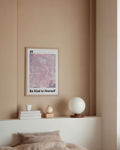 Be Kind To Yourself Poster