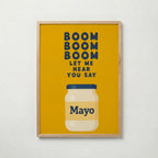 Boom Boom Mayo Poster – ekram