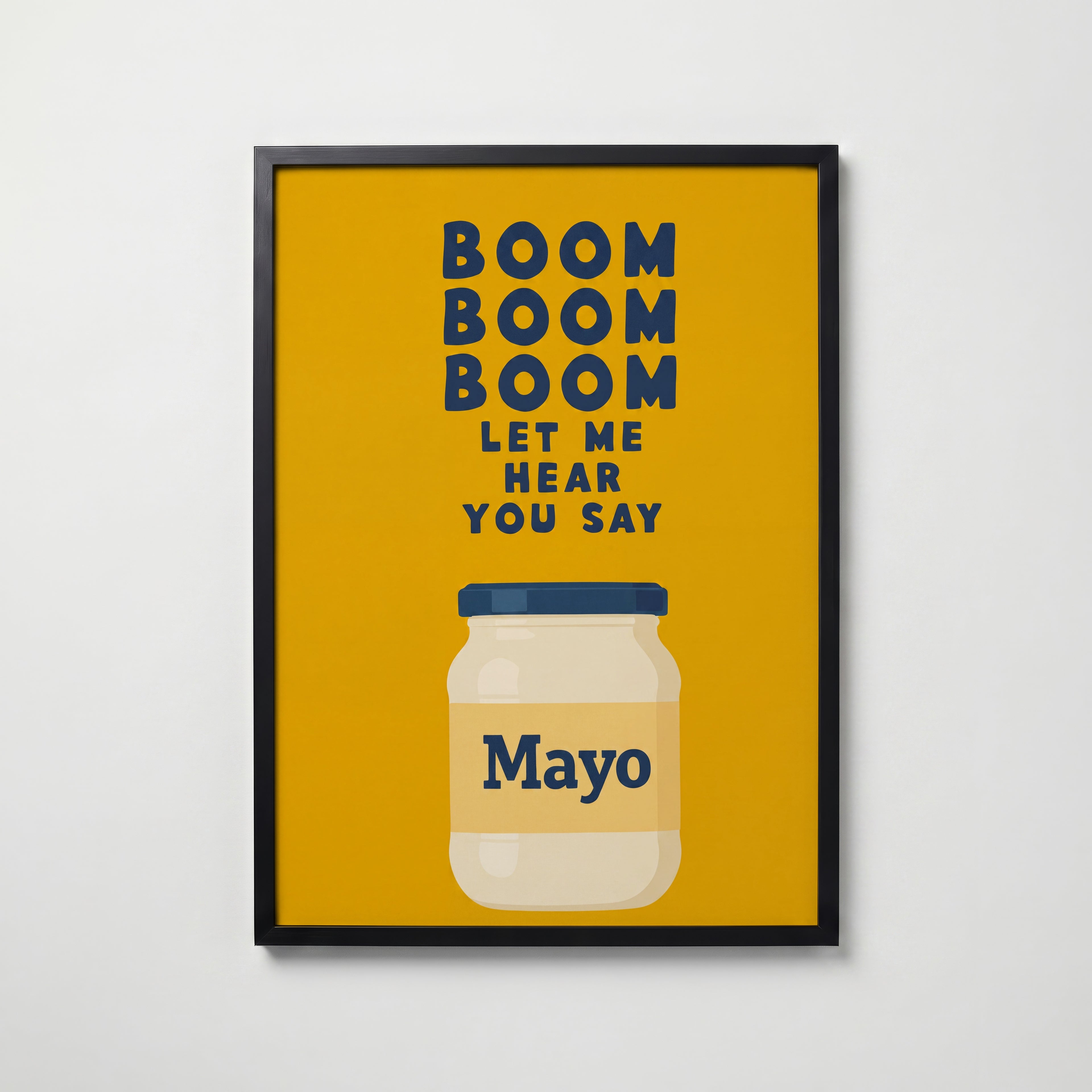 Boom Boom Mayo Poster – svart ram