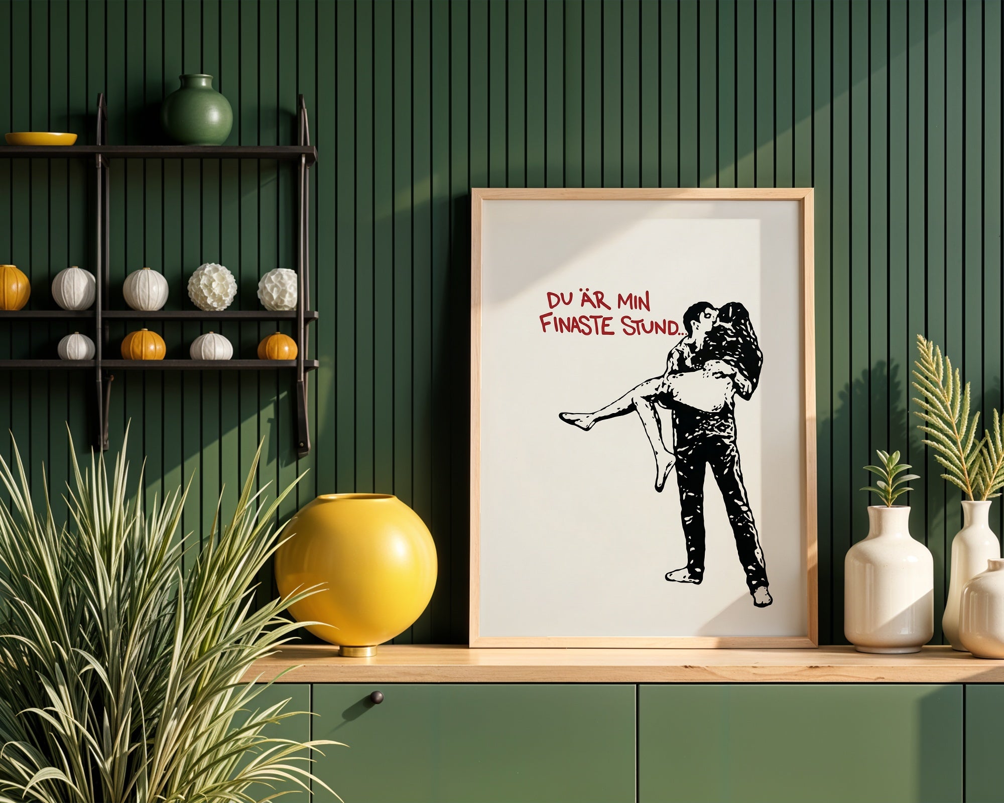 Du är min finaste stund – poster i inredd miljö