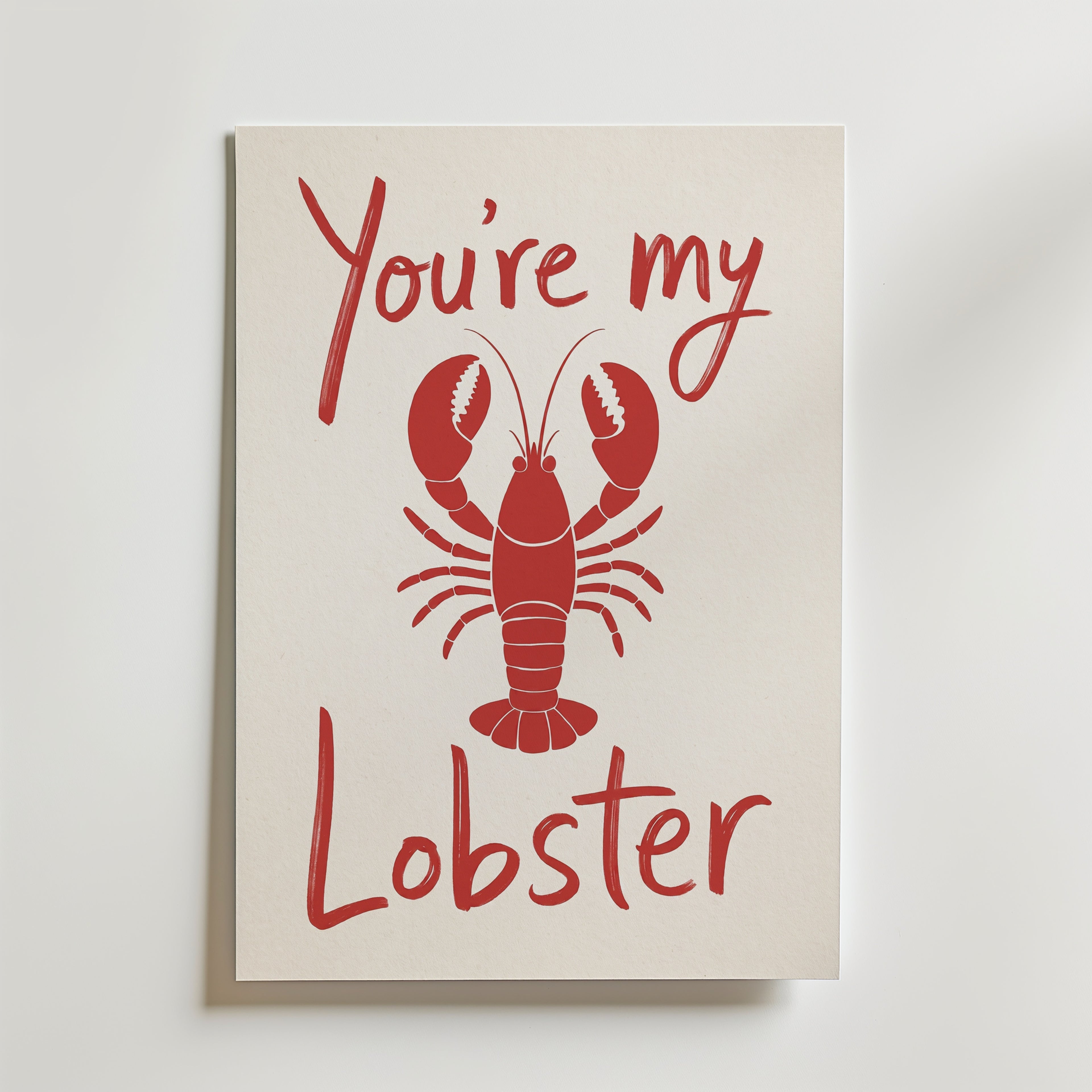 You're My Lobster Poster – canvas utan passepartout
