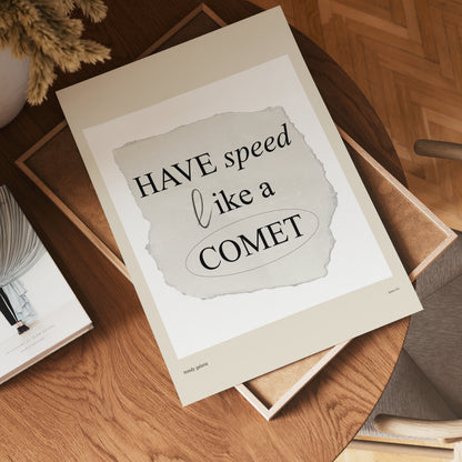 Speed Like A Comet Poster
