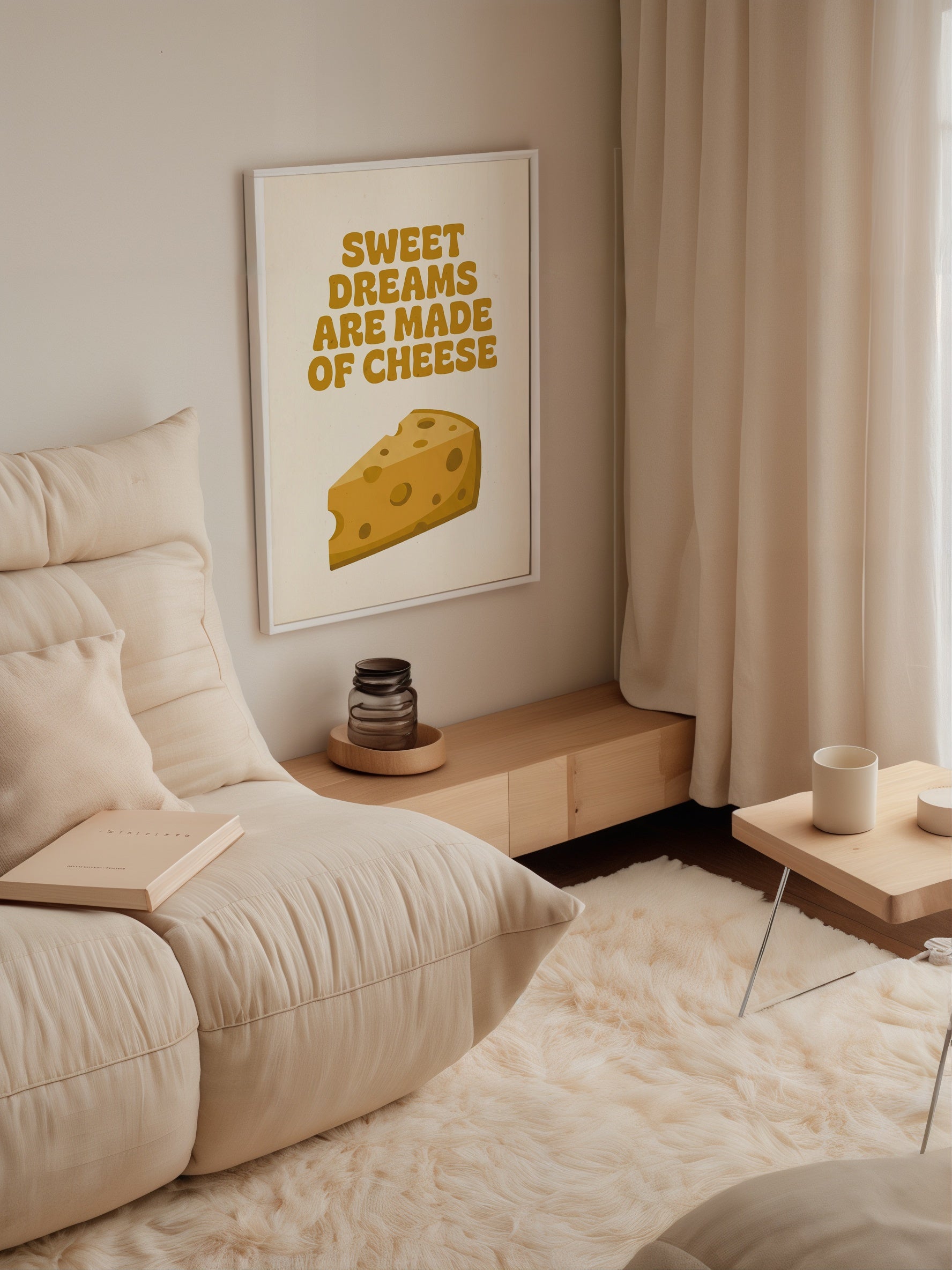 Sweet Dreams Are Made of Cheese Poster – i rum 1